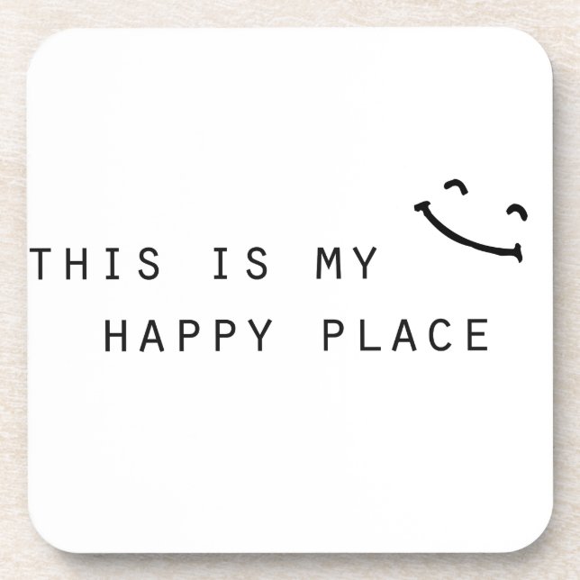 this is my happy place simple modern design beverage coaster (Front)