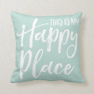 This is my happy place teal throw pillow