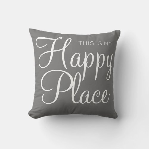 This is my happy place throw pillow