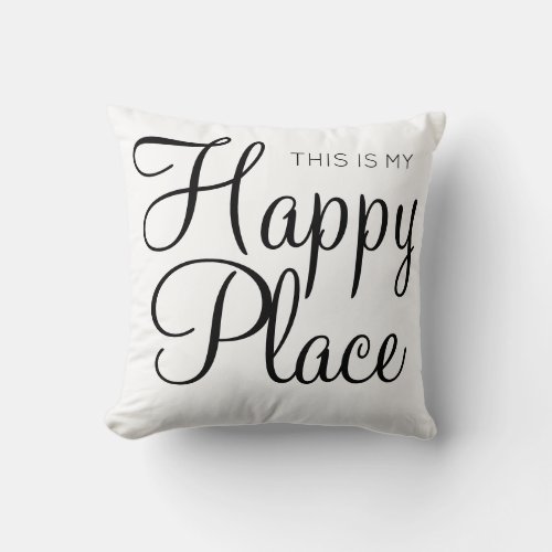 This is my happy place throw pillow