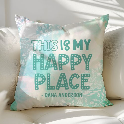 This Is My Happy Place Watercolor Floral Monogram Throw Pillow