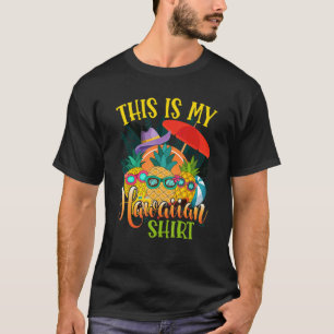 This Is My Hawaiian Beach Pineapple Summer Luau Al T-Shirt