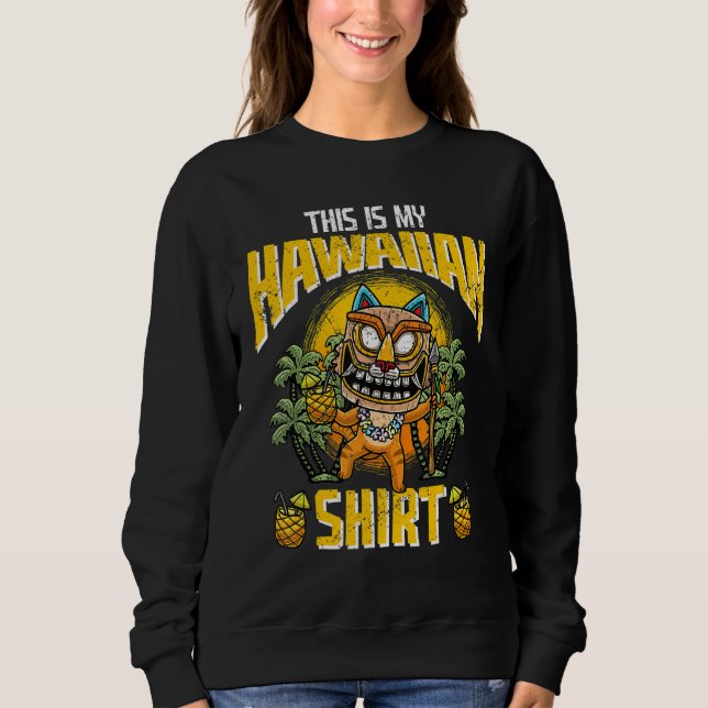 This Is My Hawaiian   Cat Wearing Tiki Mask Luau H Sweatshirt (Front)