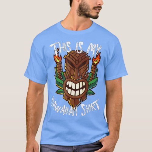 This is My Hawaiian  Funny Hawaii Tiki  T_Shirt