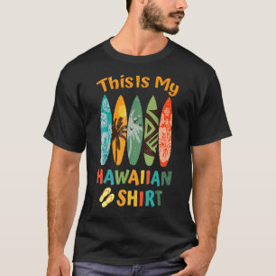 This Is My Hawaiian Luau Aloha Hawaii Beach Pine T-Shirt