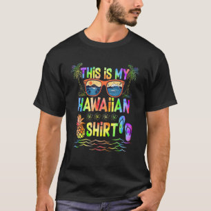 This Is My Hawaiian  Luau Aloha Hawaii Beach Pinea T-Shirt