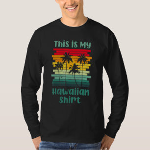 This Is My Hawaiian  Luau Aloha Hawaii Beach Pinea T-Shirt