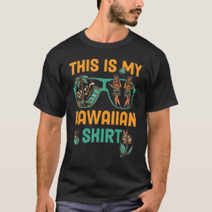 This Is My Hawaiian Luau Aloha Hawaii Beach Pineap T-Shirt