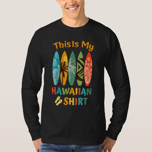 This Is My Hawaiian Luau.Aloha Hawaii Beach Pineap T-Shirt (Front)