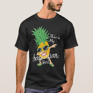 This Is My Hawaiian Luau Aloha Hawaii Beach Pineap T-Shirt