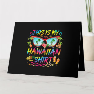 This Is My Hawaiian Shirt Luau Aloha Hawaii Beach  Card