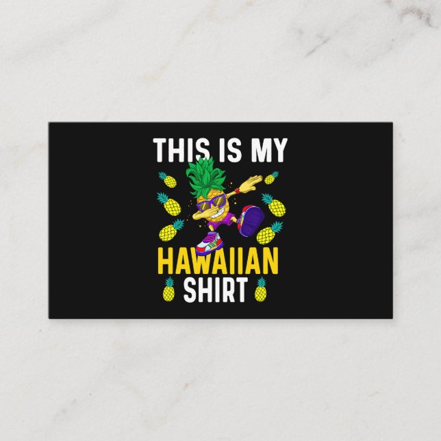 This is My Hawaiian Shirt Pineapple Dabbing Aloha  Business Card (Front)