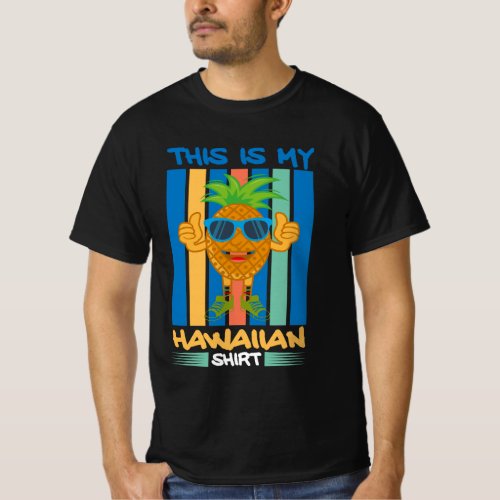 This is my hawaiian shirt t_shirt design
