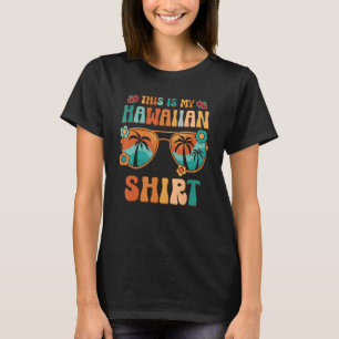 This Is My Hawaiian Summer Tropical Luau Hawaii P T-Shirt