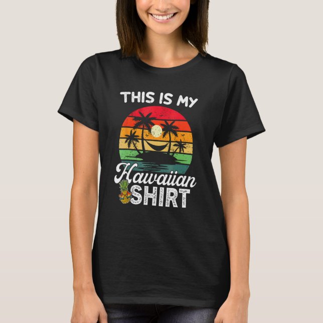 This Is My Hawaiian  Tropical Luau Costume Party H T-Shirt (Front)