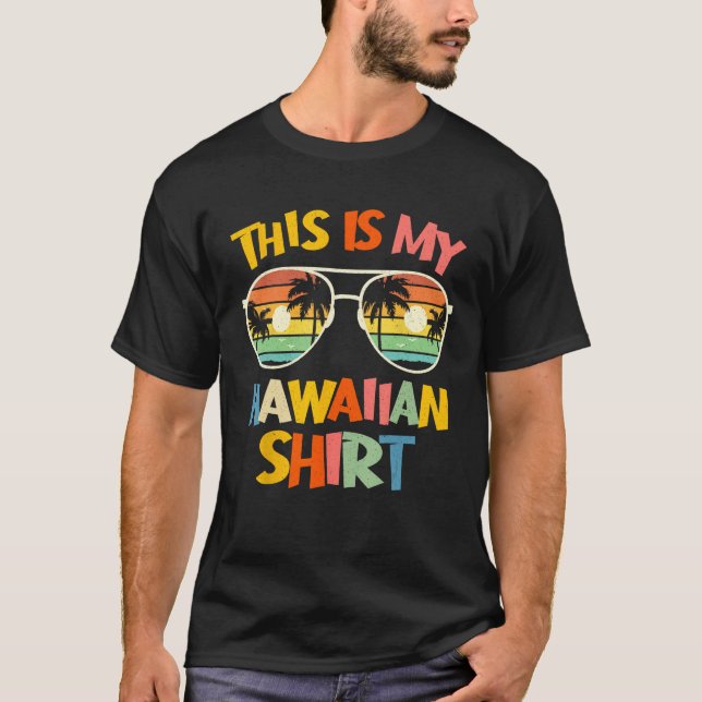 This Is My Hawaiian  Tropical Luau Costume Party H T-Shirt (Front)