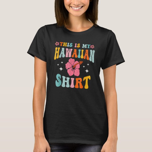 This Is My Hawaiian  Tropical Luau Costume Party H T-Shirt (Front)