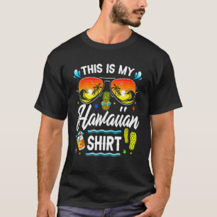 This Is My Hawaiian Tropical Luau Costume Party H T-Shirt