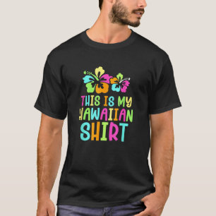 This Is My Hawaiian Tropical Luau Party Costume  T-Shirt