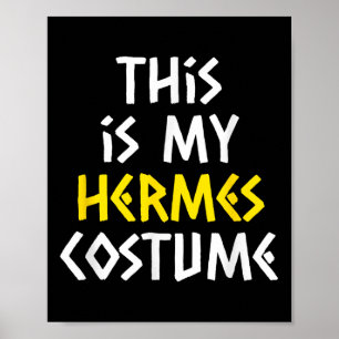 This Is My Hermes Halloween Costume Lazy Greek Myt Poster
