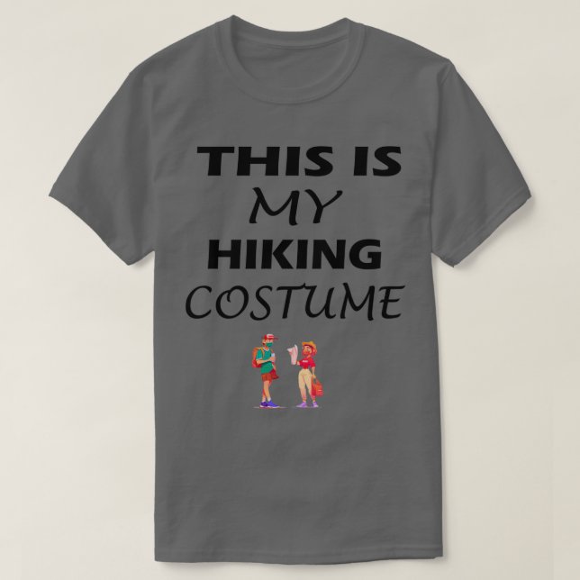 This Is My Hiking Costume BLACK Funny Hiking Quote T-Shirt (Design Front)