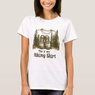 This is My Hiking Shirt Funny Hiking Boots Design