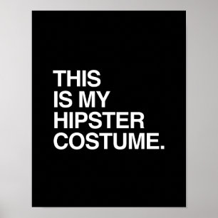 THIS IS MY HIPSTER COSTUME POSTER