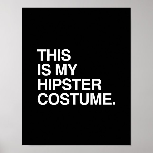 THIS IS MY HIPSTER COSTUME POSTER (Front)