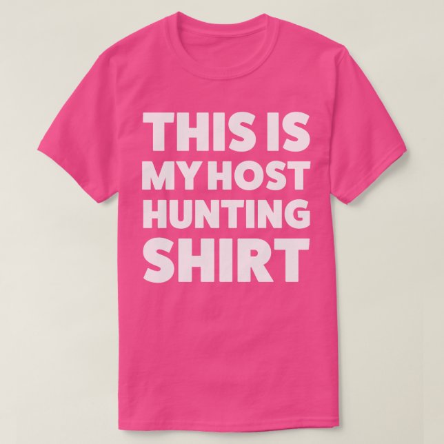 This is My Host Hunting  Programming Programmer IT T-Shirt (Design Front)