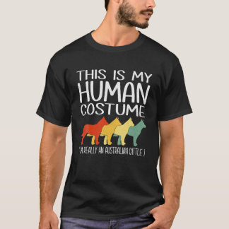 This Is My Human Costume Australian Cattle Lover P T-Shirt