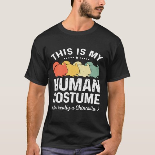 This Is My Human Costume Chinchilla Animal Hallowe T_Shirt