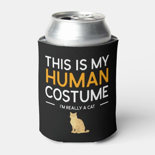 This Is My Human Costume I m Really A Cat Shirt Can Cooler