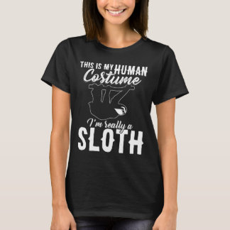 This Is My Human Costume I_m Really A Sloth Hallow T-Shirt