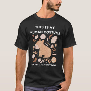 This Is My Human Costume I M Really An Capybara Me T-Shirt