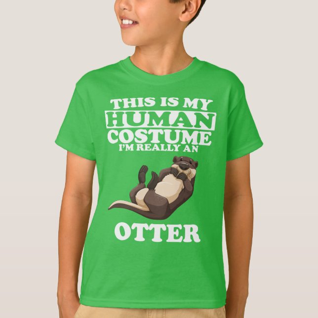 This Is My Human Costume I'm An Otter T-Shirt (Front)