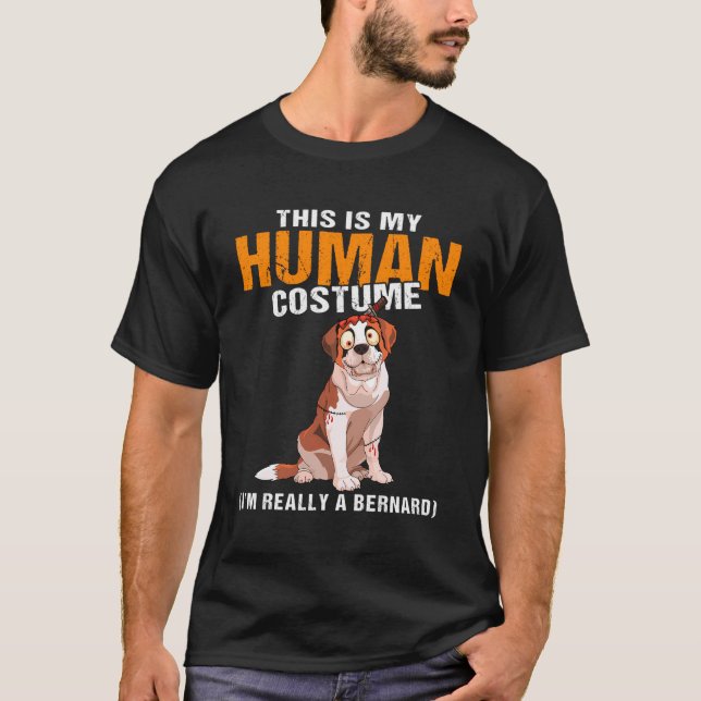 This Is My Human Costume I'M Really A Bernard Men  T-Shirt (Front)