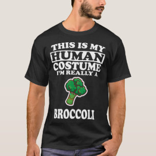 This Is My Human Costume Im Really A Broccoli 2 T-Shirt