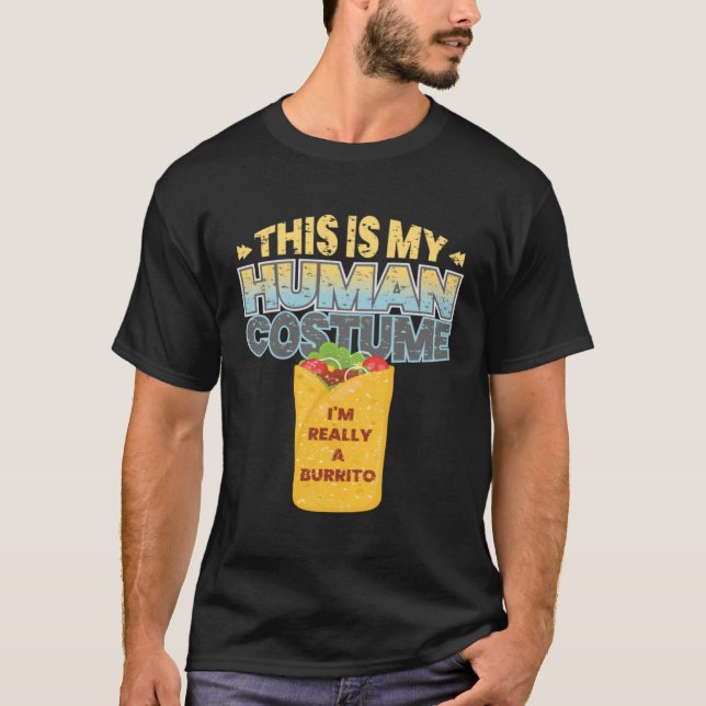 This is My Human Costume Im Really A Burrito Hallo T-Shirt (Front)