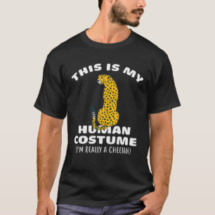 This Is My Human Costume I'm Really A Cheetah Gift T-Shirt