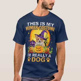 This Is My Human Costume Im Really A Dog Welsh Cor T-Shirt