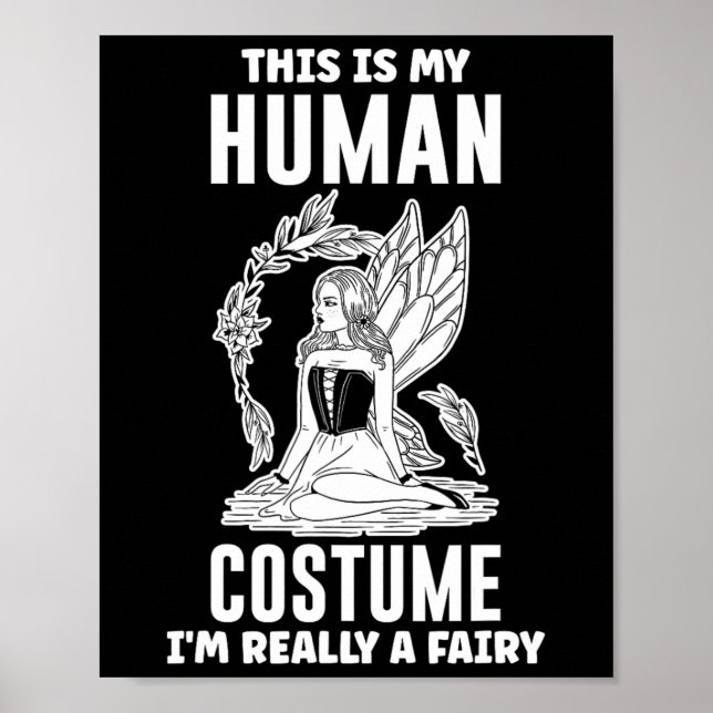 This Is My Human Costume I'm Really A Fairy - Hall Poster (Front)