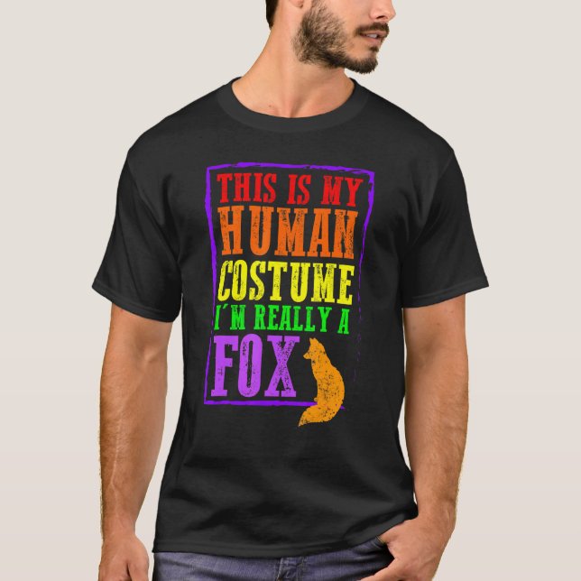 This Is My Human Costume I'm Really A Fox Hallowee T-Shirt (Front)