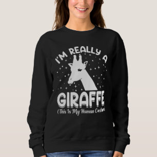 This Is My Human Costume I'm Really A Giraffe Anim Sweatshirt