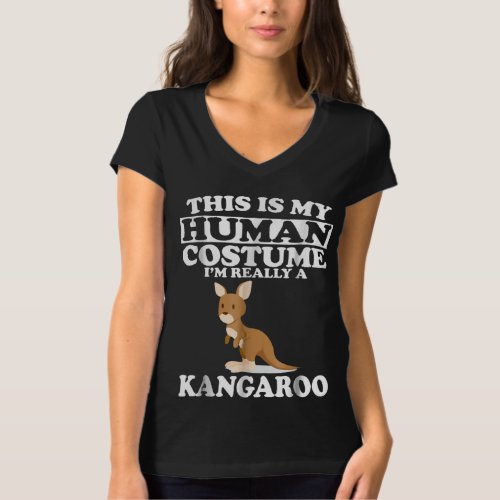 This Is My Human Costume Im Really A Kangaroo T_Shirt