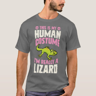 This Is My Human Costume I'm Really A Lizard Hallo T-Shirt