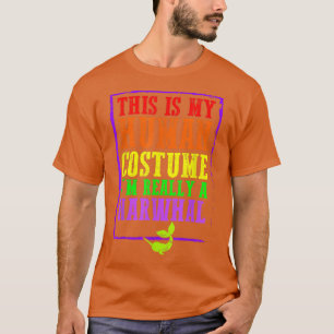 This Is My Human Costume I'm Really A Narwhal Hall T-Shirt