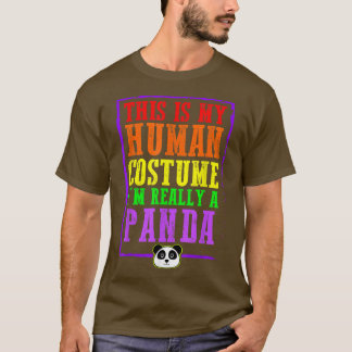 This Is My Human Costume I'm Really A Panda Hallow T-Shirt