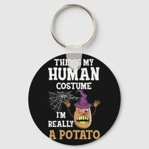 This is My Human Costume I'm Really a Potato Keychain