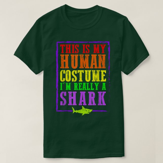 This Is My Human Costume I'm Really A Shark Hallow T-Shirt (Design Front)