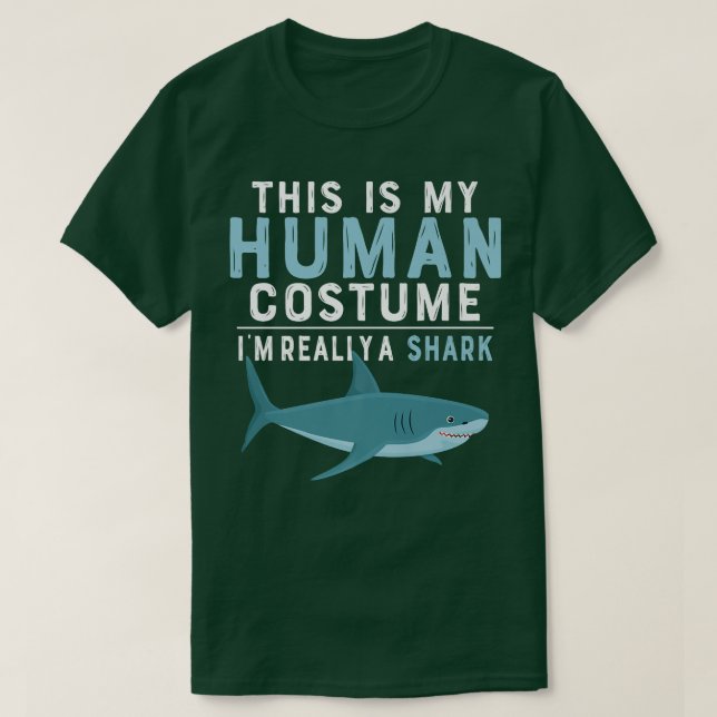 This Is My Human Costume Im Really A Shark Hallowe T-Shirt (Design Front)